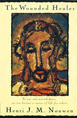 The Wounded Healer: Ministry in Contemporary Society : Text Complete and Unabridged (Paperback)