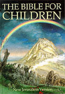 The Bible for Children: New Jerusalem Version (Paperback)