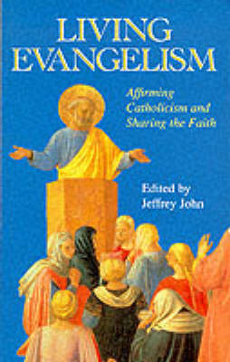 Living Evangelism: Affirming Catholicism and Sharing the Faith (Paperback)