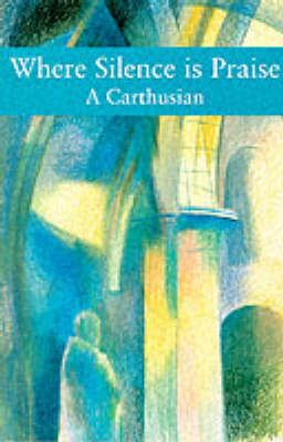 Where Silence is Praise (Paperback)