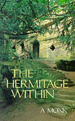 The Hermitage within: Spirituality of the Desert (Paperback)