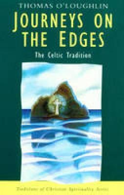 Journeys on the Edges: The Celtic Tradition - Traditions of Christian Spirituality (Paperback)