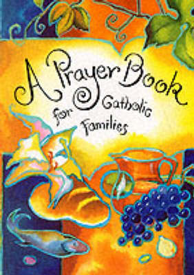 A Prayer Book for Catholic Families (Paperback)