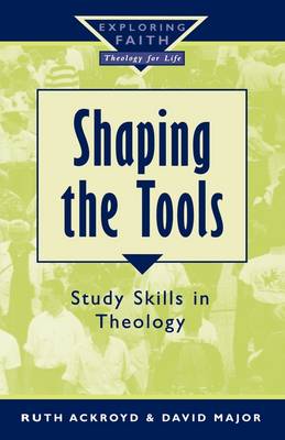 Shaping the Tools - Exploring Faith S. (Paperback)