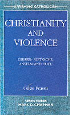 Christianity and Violence - Affirming Catholicism S. (Paperback)