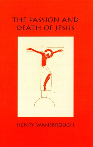 The Passion and Death of Jesus (Paperback)