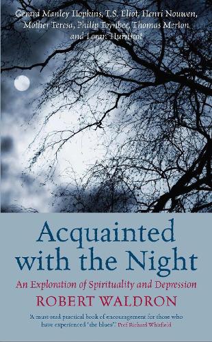 Acquainted with the Night: An Exploration of Spirituality and Depression (Paperback)