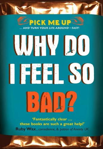 Why Do I Feel So Bad? - Pick Me Up (Paperback)