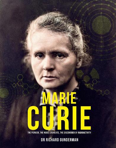 Marie Curie: The Pioneer, The Nobel Laureate (Hardback)