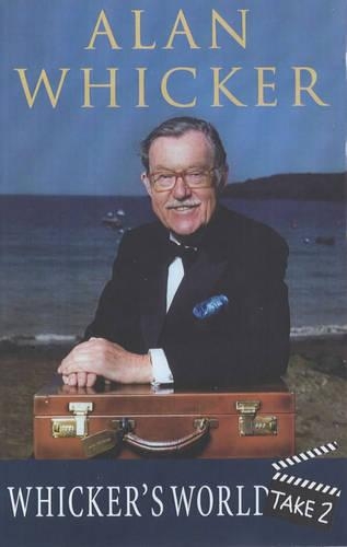 Whicker's World: Take 2 (Paperback)