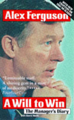 Will to Win: The Manager's Diary (Paperback)