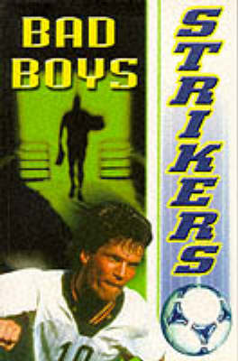Bad Boys - Strikers No. 3 (Paperback)