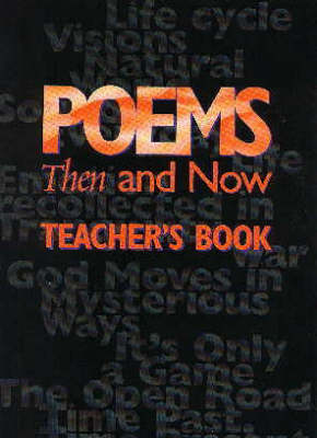 Poems Then and Now Teacher's Book - Poetry Collections (Paperback)