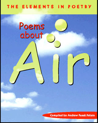 Poems About Air - The Elements in Poetry (Paperback)
