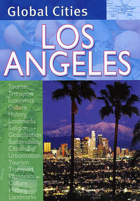Los Angeles - Global Cities S. (Hardback)