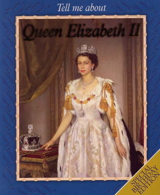 Queen Elizabeth II - Tell Me About (Paperback)