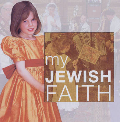 My Jewish Faith - My Faith (Paperback)
