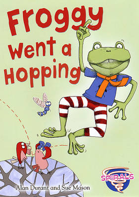 Froggy Went a Hopping - Spirals (Paperback)