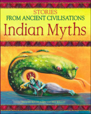 Indian Myths: Stories from Ancient Civilisations - Stories from Ancient Civilisations S. (Paperback)