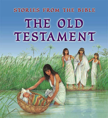 The Old Testament - Stories from the Bible (Hardback)