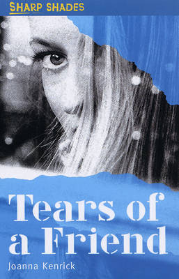 Tears of a Friend - Sharp Shades (Paperback)