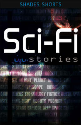 Sci-Fi Stories - Shades Shorts (Paperback)