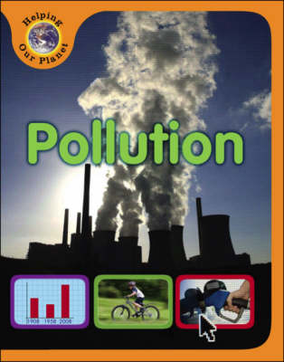 Pollution - Helping Our Planet (Hardback)