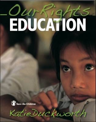 Education - Our Rights (Paperback)