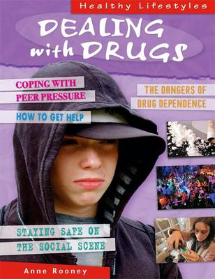 Dealing with Drugs - Healthy Lifestyles (Hardback)