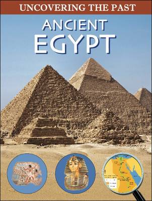 Ancient Egypt - Uncovering the Past (Paperback)