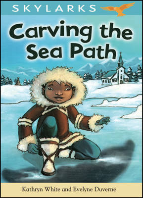 Carving the Sea Path - Skylarks (Hardback)