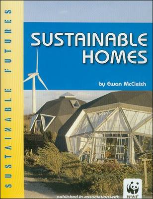Sustainable Homes - Sustainable Futures (Paperback)