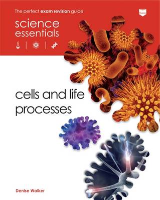 Cells and Life Processes - Science Essentials - Biology (Paperback)