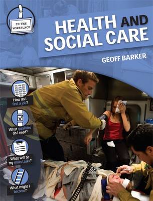 Health and Social Care - In the Workplace (Hardback)