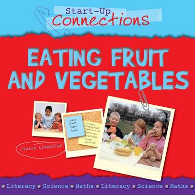 Eating Fruit and Vegetables - Start-up Connections (Paperback)