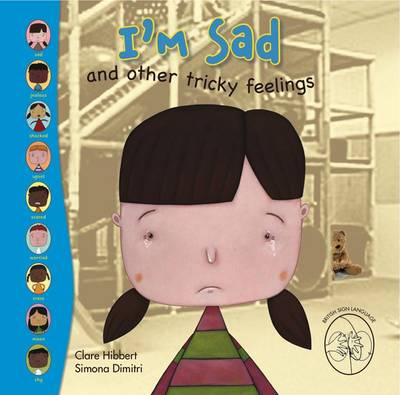 I'm Sad! and Other Tricky Feelings - Feelings (Hardback)