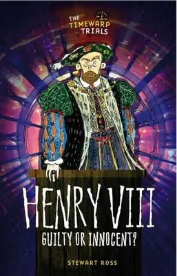 Henry VIII - The Timewarp Trials (Paperback)