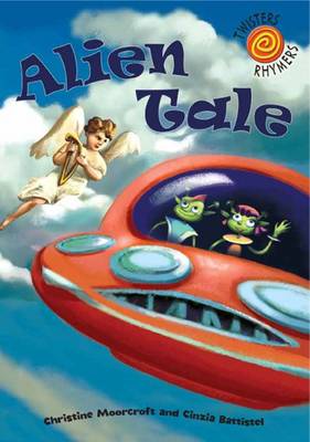 Alien Tale - Twisters Rhymers (Paperback)