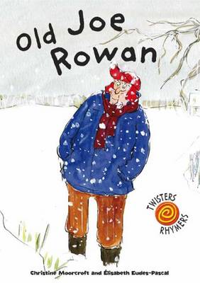 Old Joe Rowan - Twisters Rhymers (Paperback)