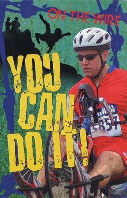 You Can Do It! - On the Wire (Paperback)