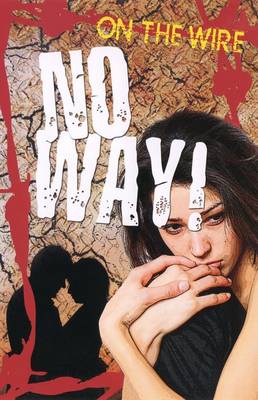 No Way! - On the Wire (Paperback)