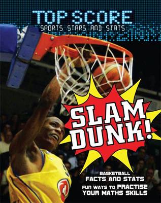 Slam Dunk! - Top Score:  Sports Stars and Stats (Paperback)