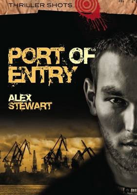 Port of Entry - Thriller Shots (Paperback)