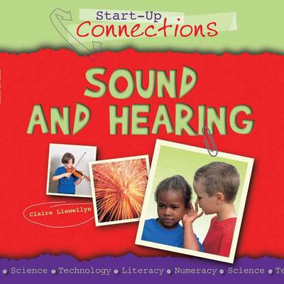 Sound and Hearing - Start-up Connections (Paperback)