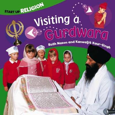 Visiting a Gurdwara: Start up Religion - Start-up Religion (Paperback)