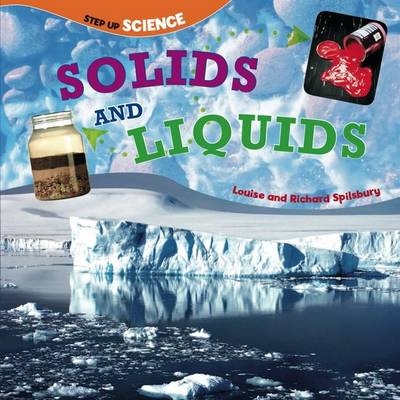 Solids and Liquids: Step Up Science - Step-up Science (Paperback)