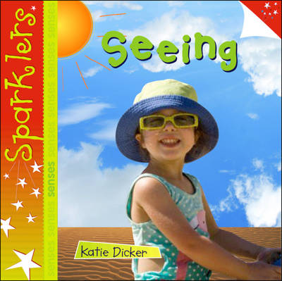 Seeing - Sparklers - Senses (Paperback)