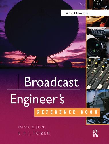Broadcast Engineer's Reference Book (Hardback)