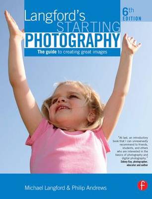 Cover Langford's Starting Photography: The guide to creating great images