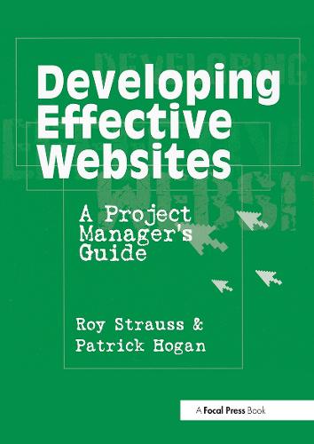 Developing Effective Websites: A Project Manager's Guide (Paperback)